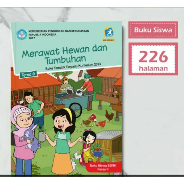 Buku siswa tematik k13 kelas 2 tema 6 merawat hewan dan tumbuhan revisi 2018