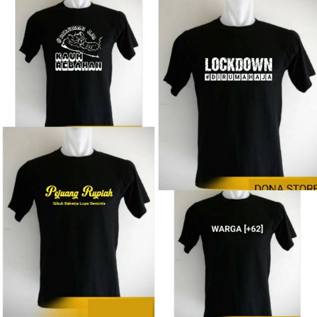 kaos LOCKDOWN / kaos KAUM REBAHN / kaos WARGA +62 / kaos PEJUANG RUPIAH