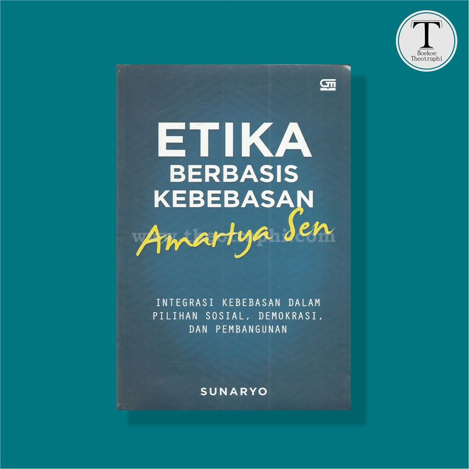 Etika Berbasis Kebebasan Amartya Sen - Sunaryo