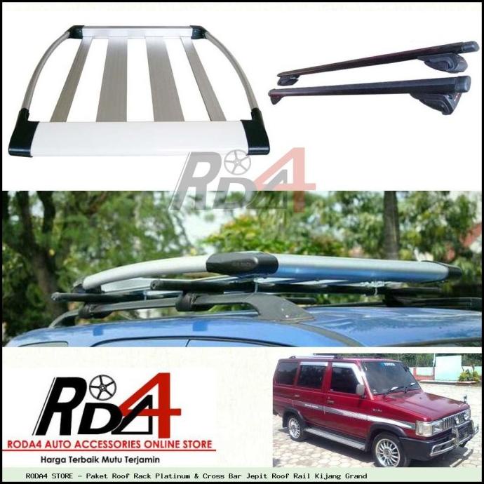 Paket Roof Rack Platinum & Cross Bar Jepit Roof Rail Kijang Grand rod4 Ayo Beli
