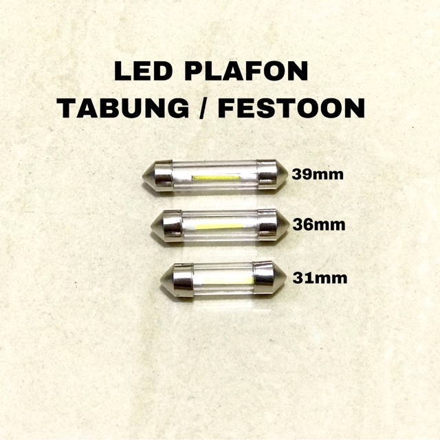 LED PLAFON Lampu kabin TABUNG FESTOON 31 36 39 41 mm pcs