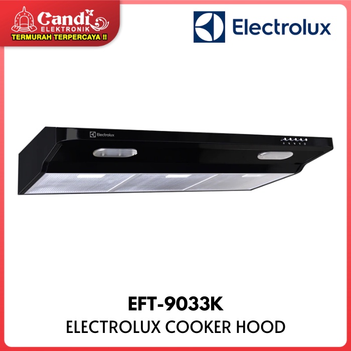 ELECTROLUX Penghisap Asap Dapur EFT-9033K 90 cm