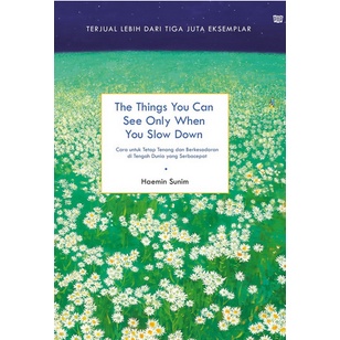 The Things You Can See Only When You Slow Down