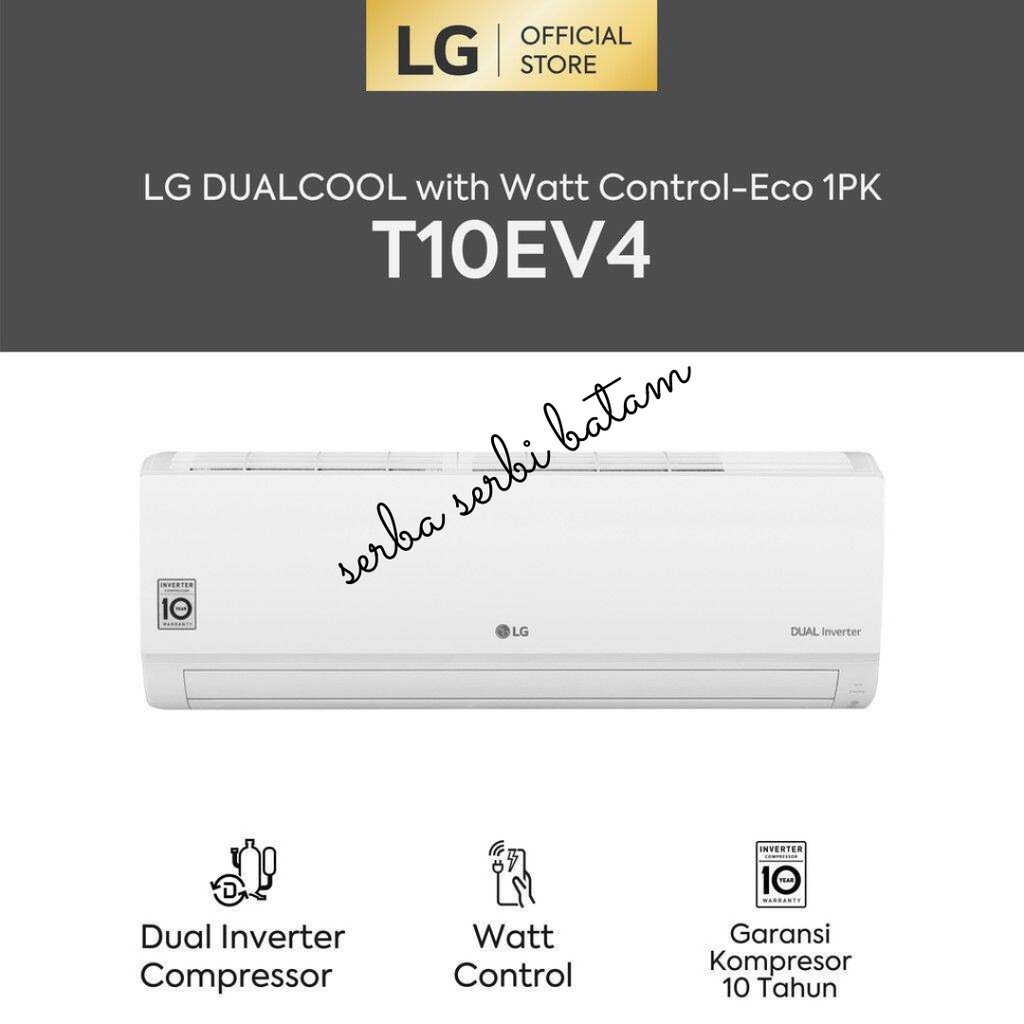 AC LG T10EV4 1 pk DUAL INVERTER LG T 10EV4 1 pk Harga Unit Only BATAM