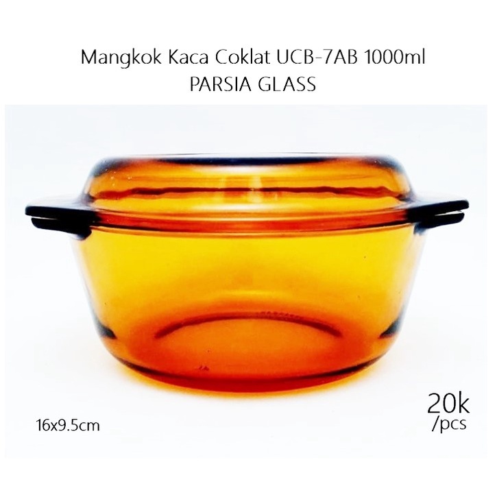Mangkok Kaca/Mangkok Sayur/Mangkok Coklat UCB-7AB 1000ml PARSIA GLASS