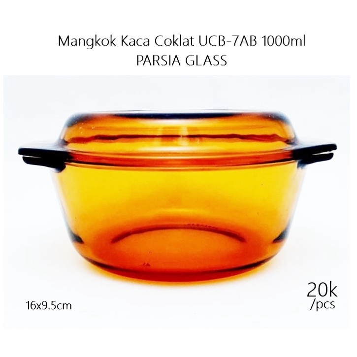 Mangkok Kaca/Mangkok Sayur/Mangkok Coklat UCB-7AB 1000ml PARSIA GLASS