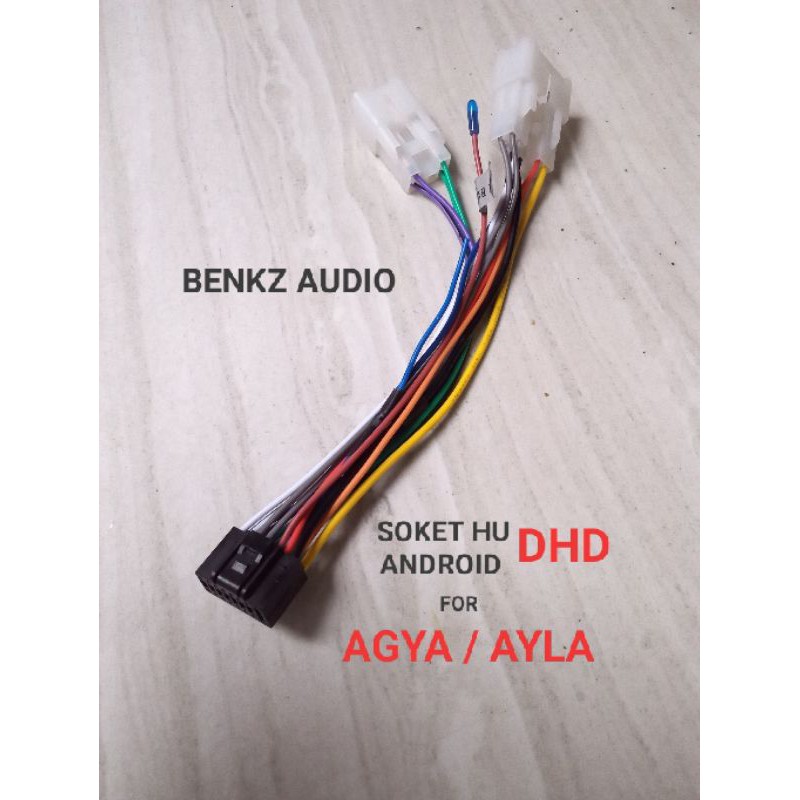 Soket headunit Android DHD PNP di AGYA AYLA