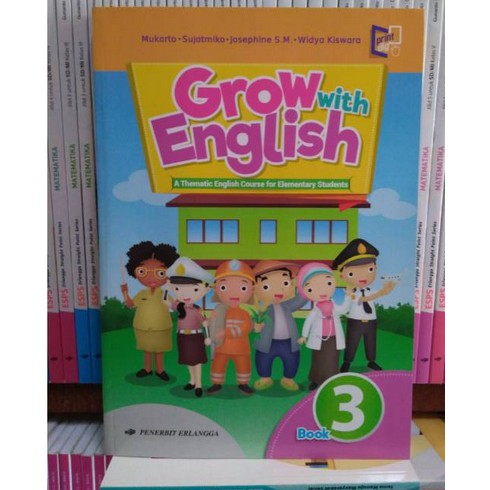 GROW WITH ENGLISH KELAS 3 SD K13 ERLANGGA ORIGINAL