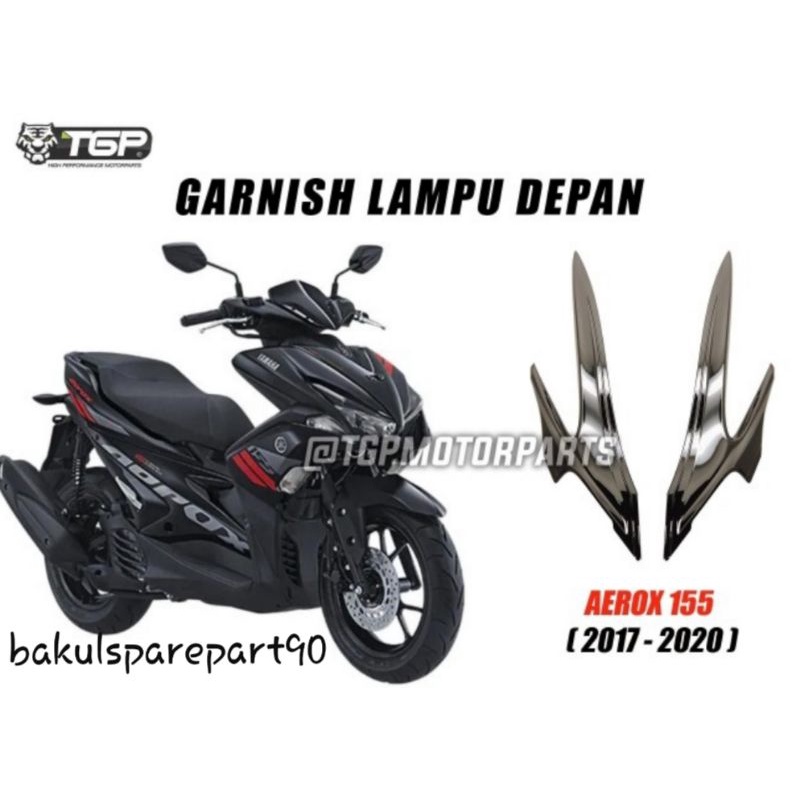 Garnish Yamaha Aerox 155 TGP Aksesoris Variasi Garnish Lampu Aerox Garnish Alis Lampu Depan Aerox 15