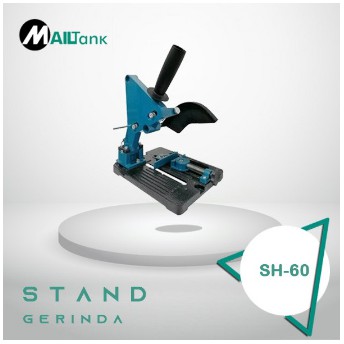 SH-60 STAND GERINDA MAILTANK DUDUKAN MESIN GERINDA MAILTANK BERKUALITAS