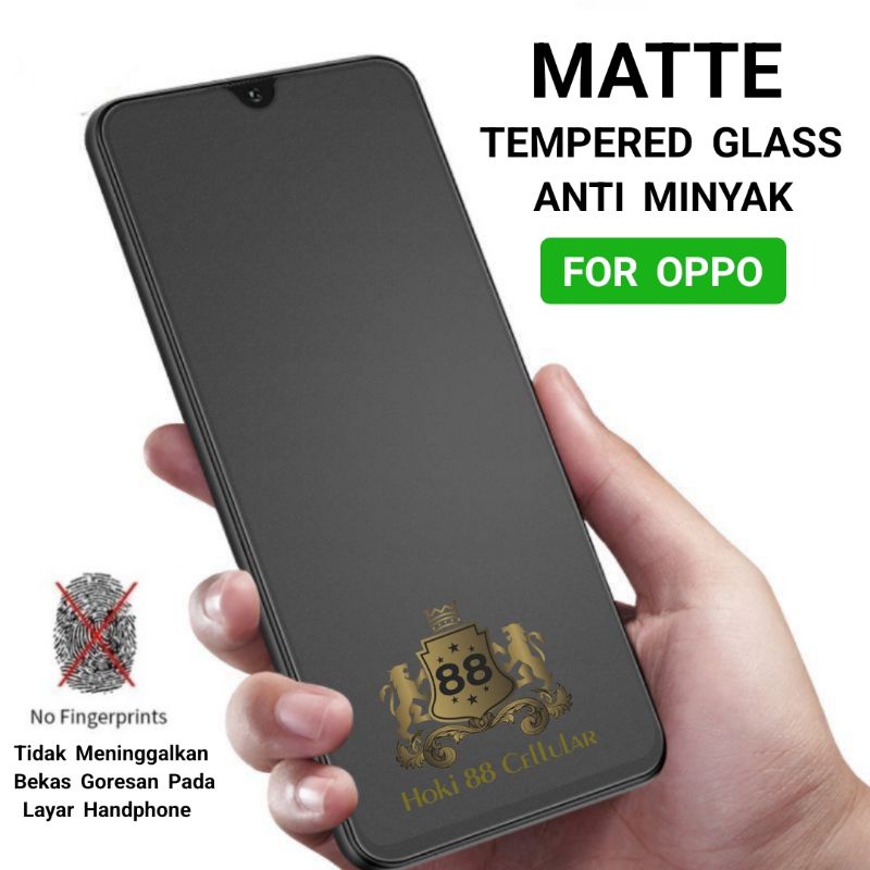 Matte Glass 9H Full Layar Oppp F1S F1 F1F F3 F5 F7 F9 F11 Pro  F11 F15 F17 F19 F3 Plus Tempered Glass Anti Minyak Anti Gores Full Layar