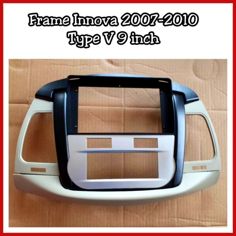 Frame Head Unit Innova 2007-2010 Type G &amp; V Layar 9 inch