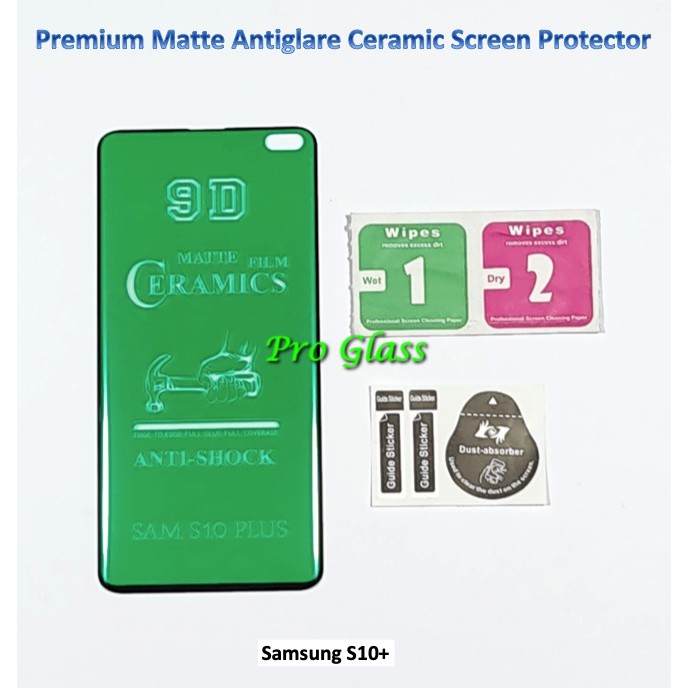 Samsung S10 / S10 PLUS Matte Antiglare Shock Ceramic Screen Protector