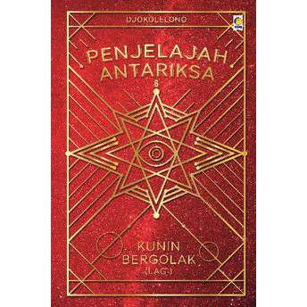 Penjelajah Antariksa 6: Kunin Bergolak (Lagi) - Djokolelono