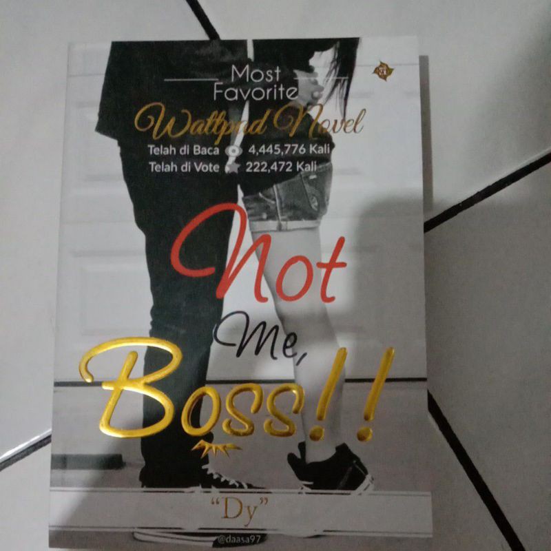 Novel Not me boss ORiginal By :Daasa97
