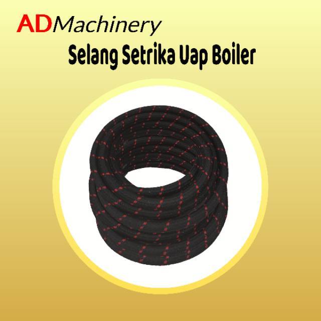 SELANG SETRIKA UAP BOILER