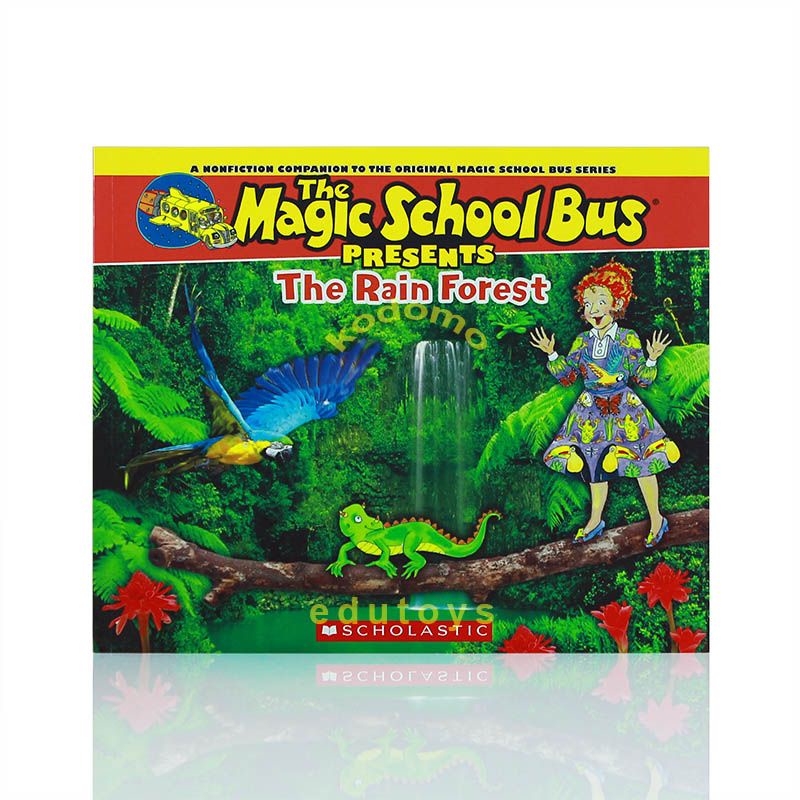 The Magic School Bus Presents The Rain Forest (A Nonfiction Companion to the Original Magic School B
