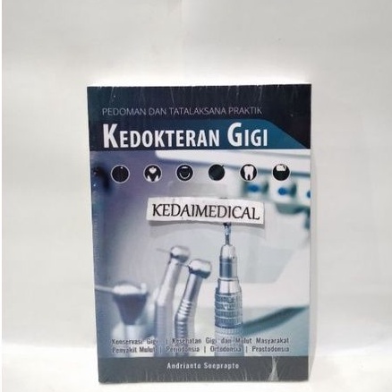 (ORIGINAL) BUKU PEDOMAN DAN TATALAKSANA PRAKTIK KEDOKTERAN GIGI ANDRIYANTO