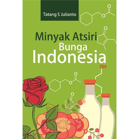 Buku Referensi Minyak Atsiri Bunga Indonesia