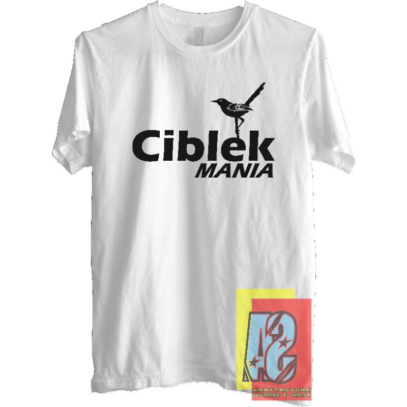 KAOS CIBLEK MANIA KAOS BURUNG CIBLEK