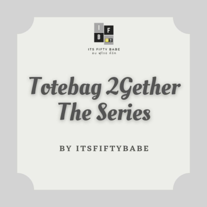 Tote Bag 2Gether The Series