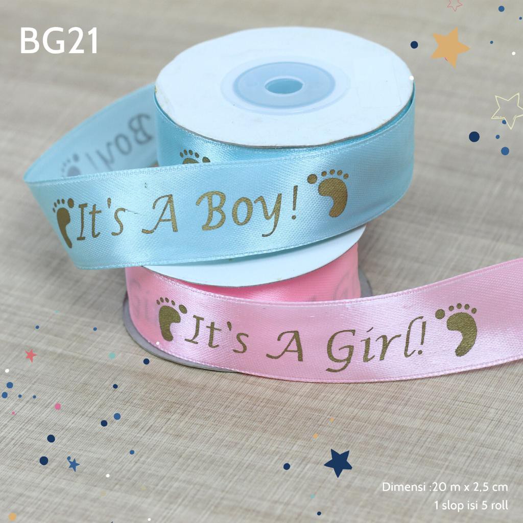 Pita Roll Satin Baby It 's A Boy / Girl CGBG 21 SLOP - 2 Pilihan Warna