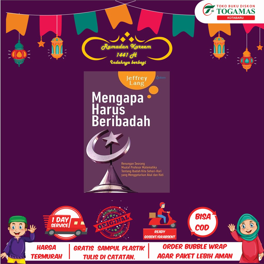 Mengapa Harus Beribadah - Jeffrey Lang - Qalam