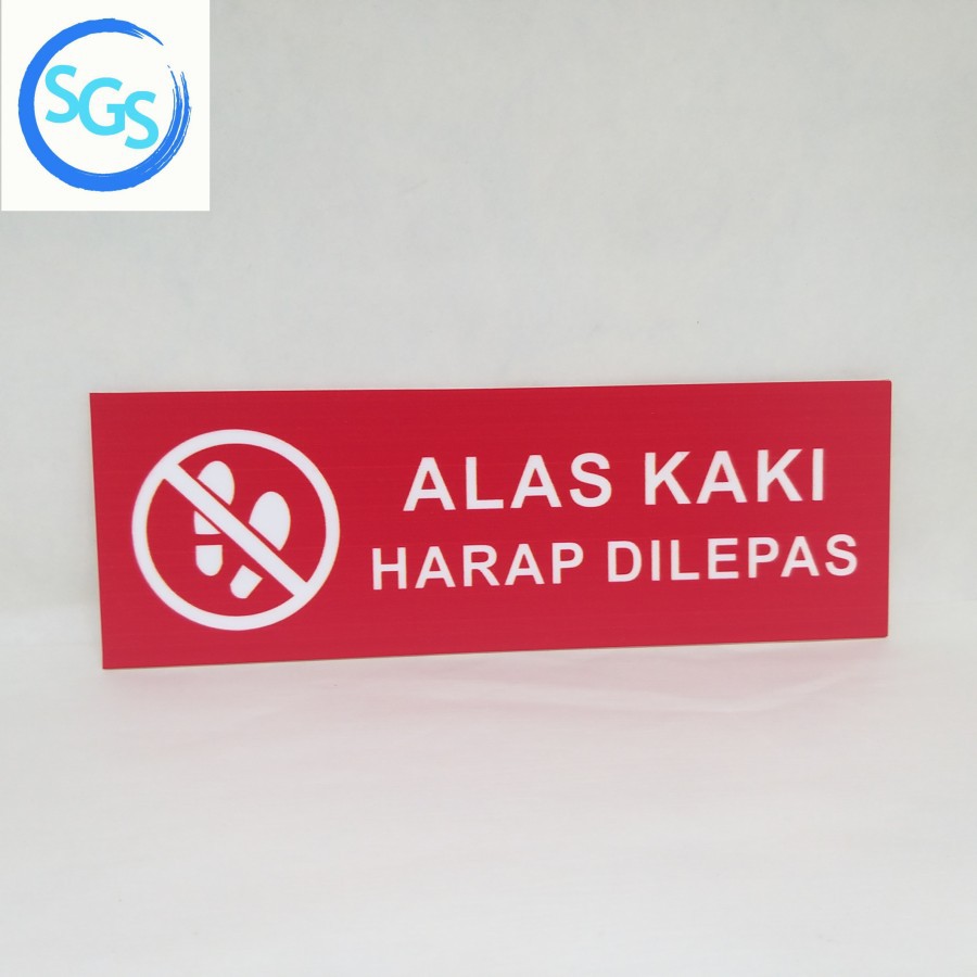 

Sign Alas Kaki Harap Dilepas 24x8 Sign Board Akrilik UV Print