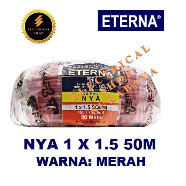 ETERNA KABEL NYA 1X1.5 50M MERAH (GROSIR) SNI LMK ORIGINAL ORI 1 X 1.5