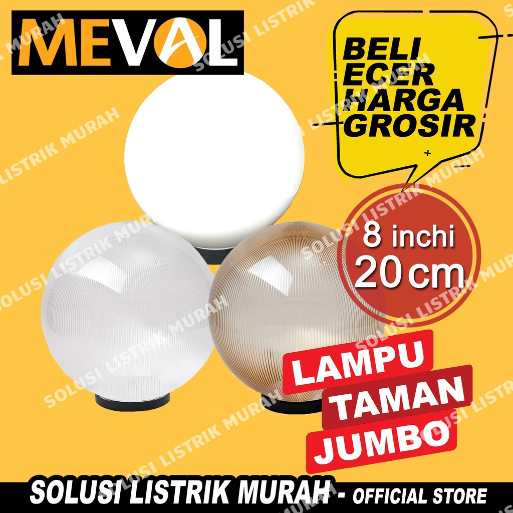 TERLENGKAP! Meval Kap Lampu Taman Outdoor Bulat Putih / Plain Clear Prismatic 8 Inch 20 cm Lampu Taman Prismatic Clear