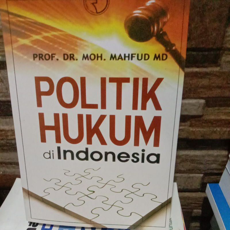 

POLITIK HUKUM DI INDONESIA dr. mahfud