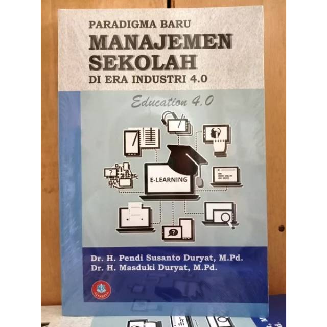 Jual Paradigma Baru Manajemen Sekolah Di Era Industri 40 Dr H Pendi Susanto Duryat Buku 6465