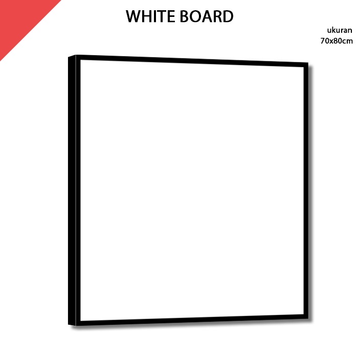 

Papan Tulis Putih White Board 70x80 cm