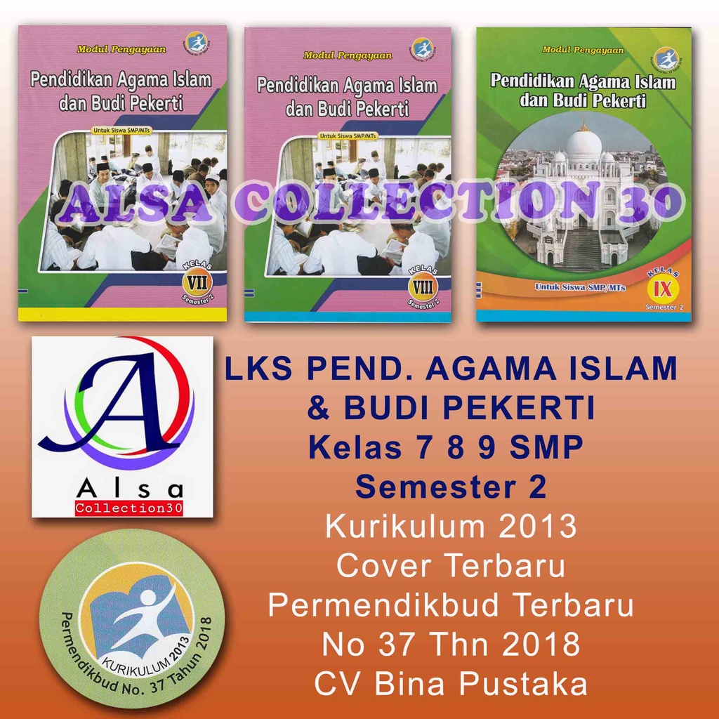 Buku LKS Kelas 7 8 9 Semester 2 Pendidikan Agama Islam dan Budi Pekerti - Kurikulum 2013