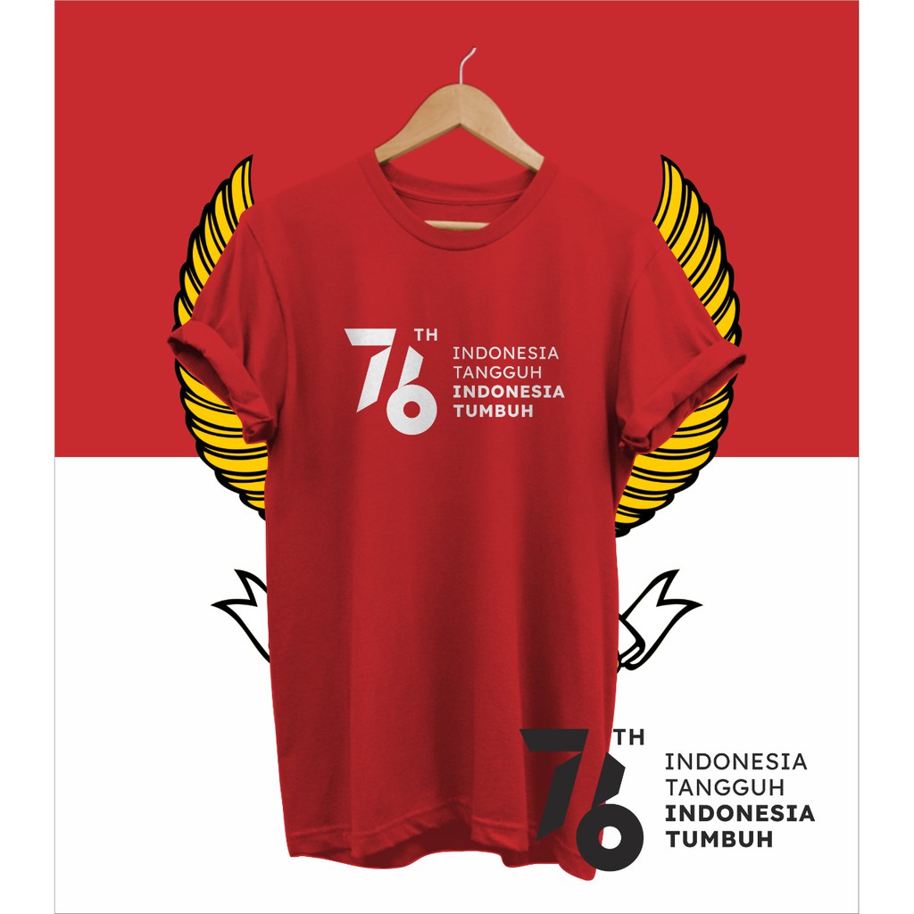 KAOS KEMERDEKAAN INDONESIA BANGKIT 76 TAHUN 17 AGUSTUS INDONESIA TANGGUH
