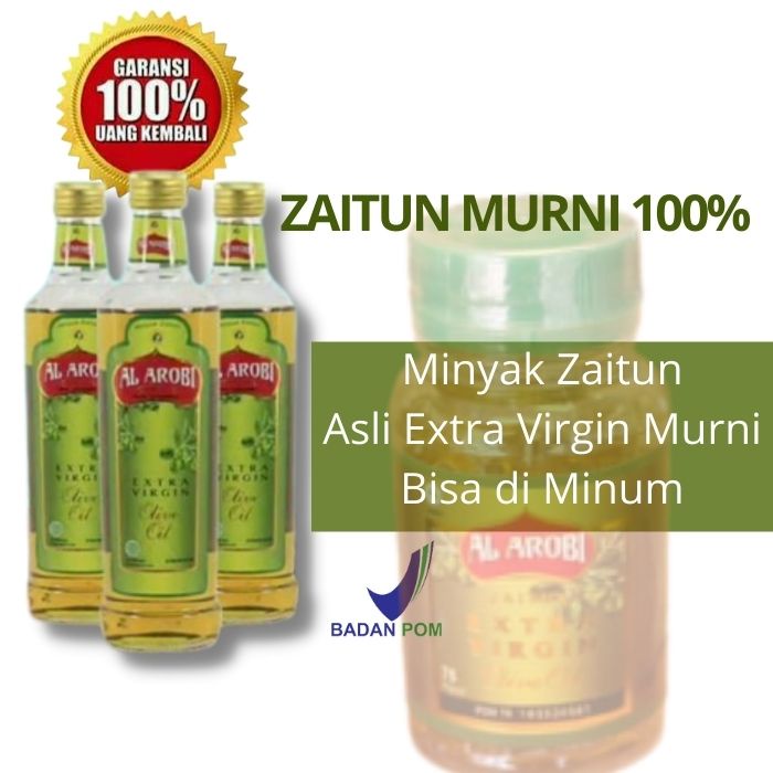 Minyak Zaitun Al Arobi Jaitun Asli Murni Original 100% Arab Extra Virgin Olive Oil Untuk Bisa Diminu