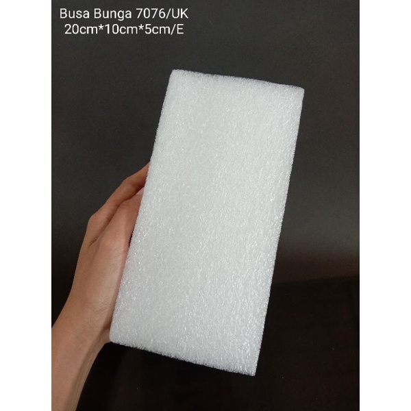 Busa Bunga PE Foam Pendek 20cm X 10cm X 5cm 7076 [BEST SELLER]