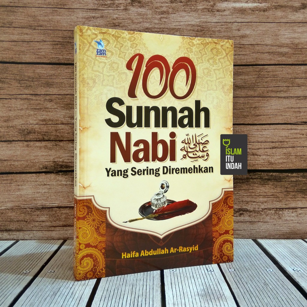 100 Sunnah Nabi Yang Sering Diremehkan