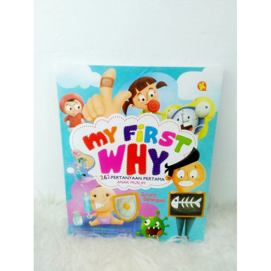 My First Why - 263 Petanyaan pertama anak muslim - Buku Anak
