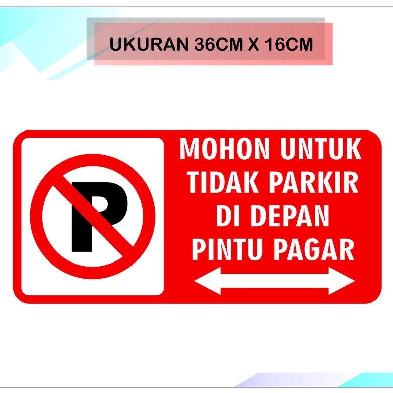 

dilarang parkir sign signage petunjuk