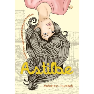 Astilbe; kisah cinta dan kenangan yang terlupakan