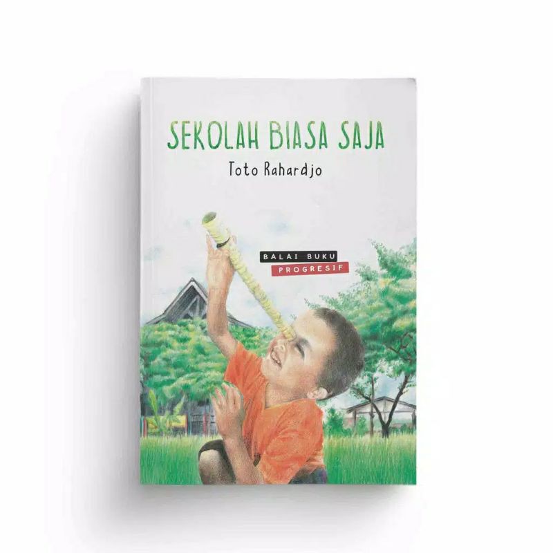 Buku Sekolah Biasa Saja - Toto Rahardjo
