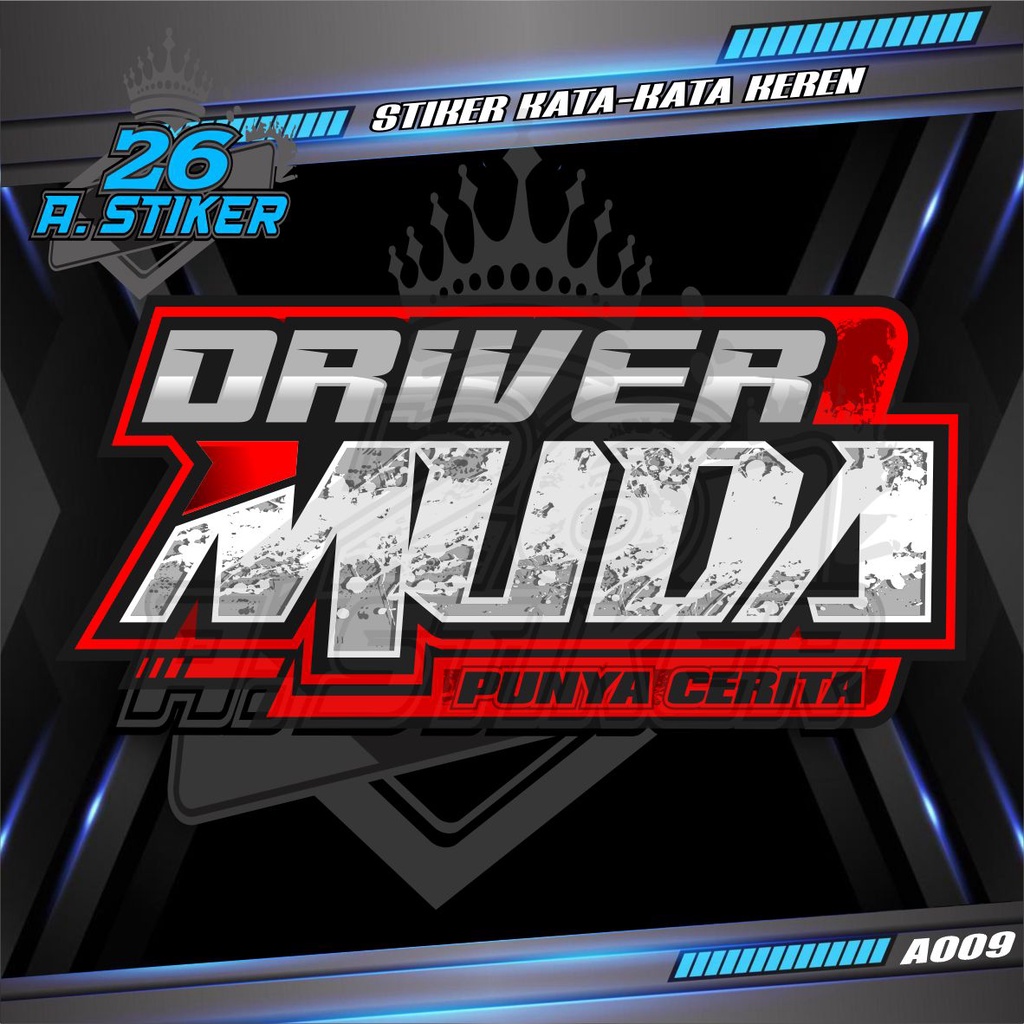 Stiker Decal Kata-kata Keren, Lucu, Bijak, Motivasi DRIVER MUDA - Stiker Variasi Mobil, Kaca Mobil B