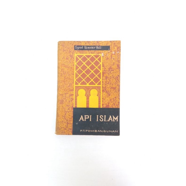 ORIGINAL Buku Api Islam - Syed Ameer Ali [Cetakan Langka]