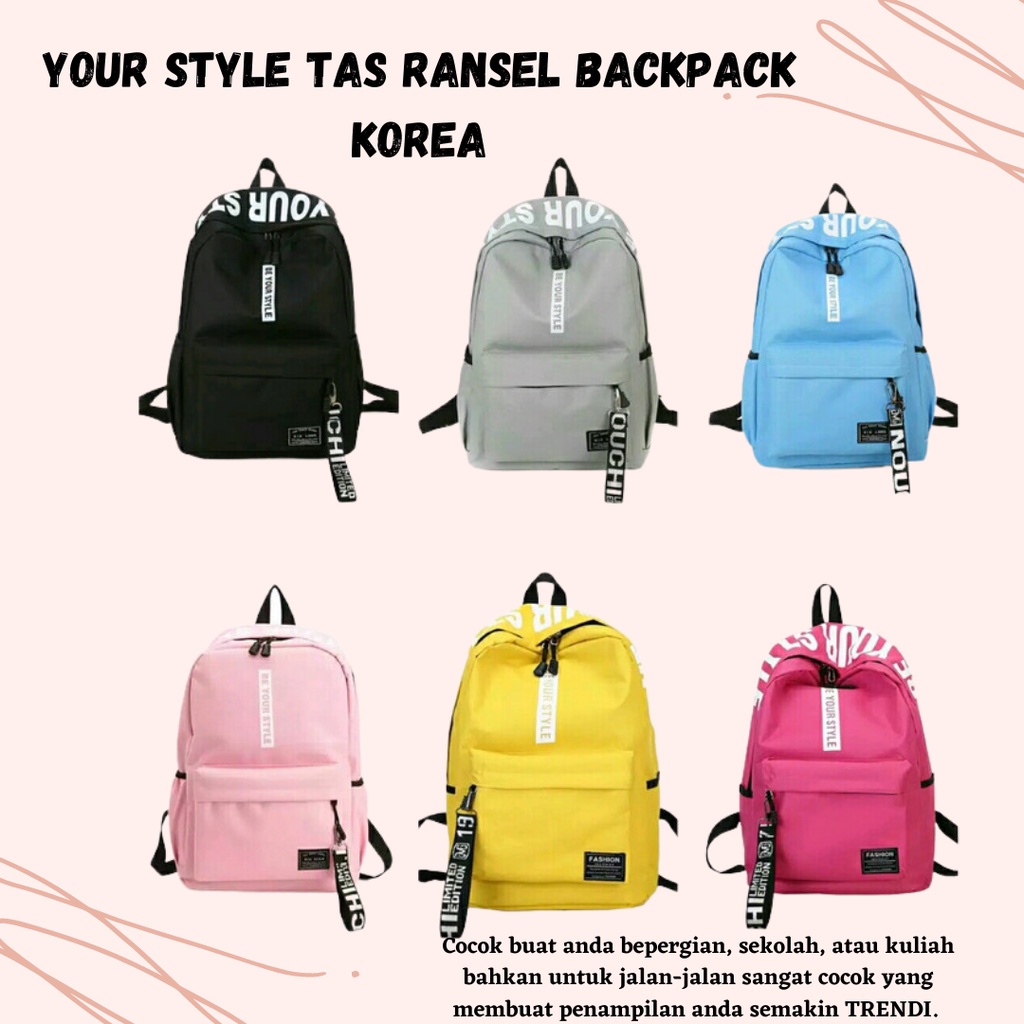 [BISA COD] Tas Sekolah Be Your Style / Tas Ransel Backpack Korea Ransel Sekolah SWAG