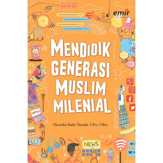 

Buku Erlangga MENDIDIK GENERASI MUSLIM MILENIAL/8082070500
