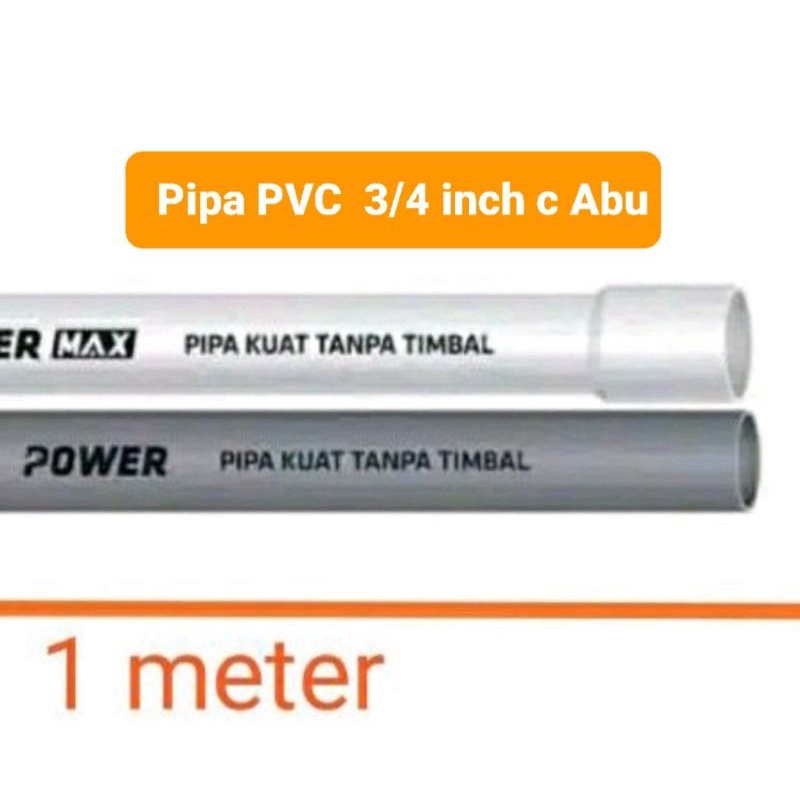Pipa paralon PVC murah 3/4 inch c power Abu ( 1 meter )