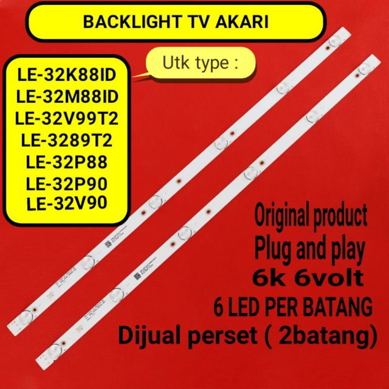 satuset backlight led tv Akari LE32V99T2 LE32V90 LE32P88 LE32M881D L32K881D