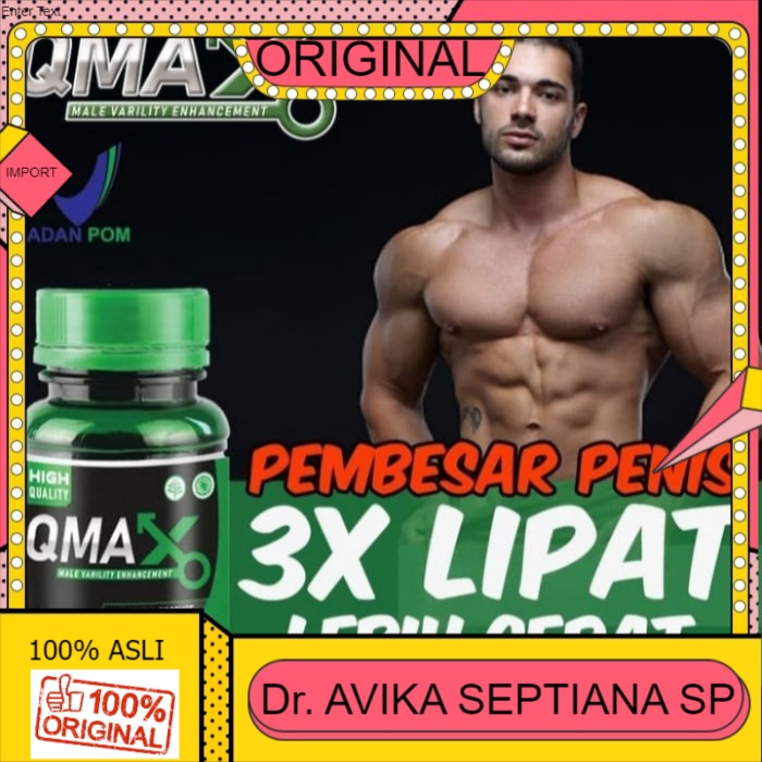 100% ASLI QMAX Asli ~ Obat Herbal Pembesar 3X Lebih Cepat