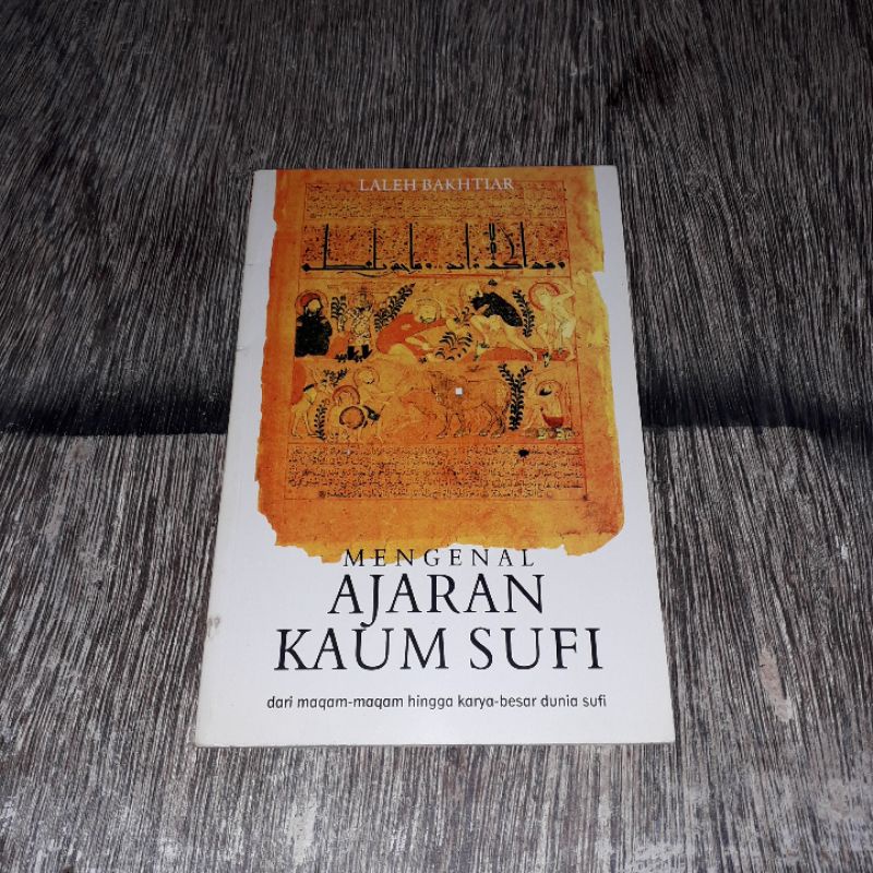 MENGENAL AJARAN KAUM SUFI LELAH BAKHTIAR